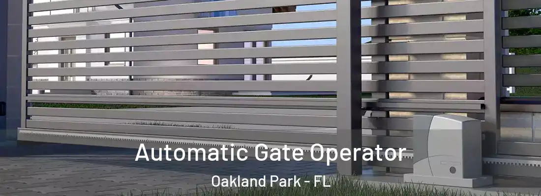  Automatic Gate Operator Oakland Park - FL