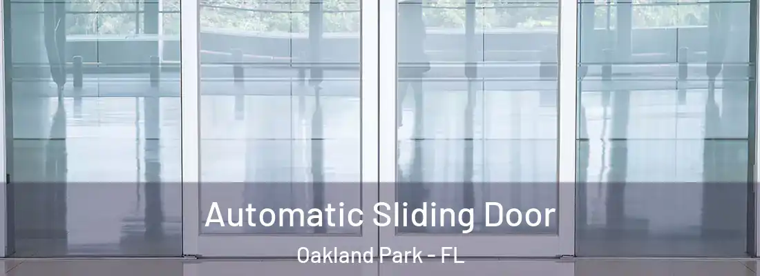  Automatic Sliding Door Oakland Park - FL