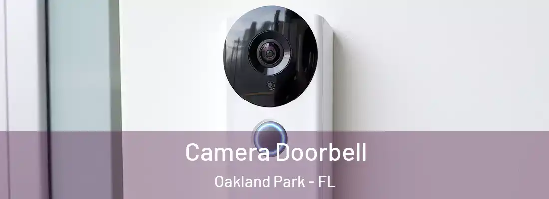 Camera Doorbell Oakland Park - FL