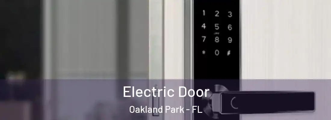  Electric Door Oakland Park - FL