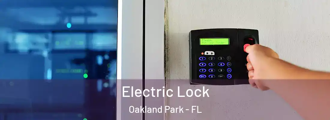  Electric Lock Oakland Park - FL