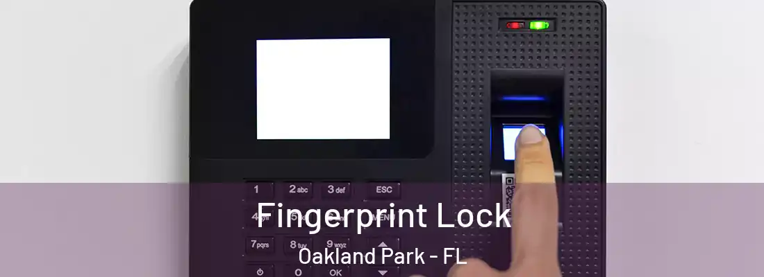  Fingerprint Lock Oakland Park - FL