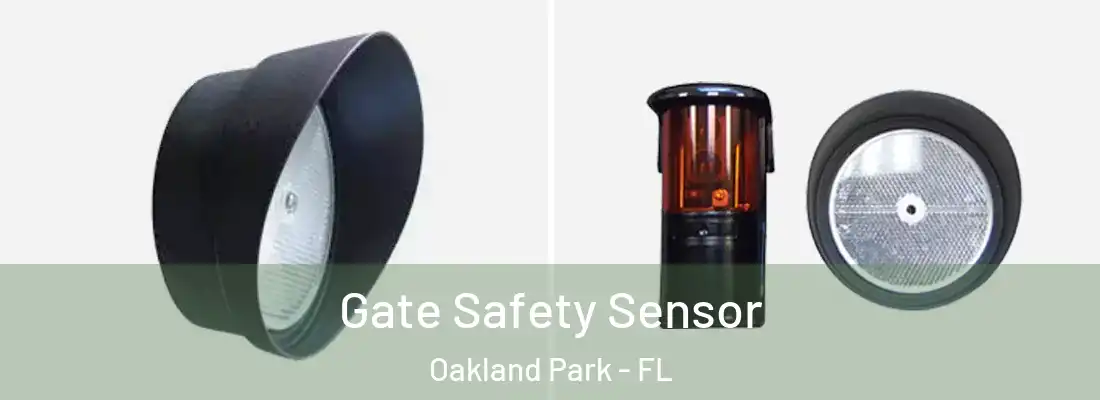  Gate Safety Sensor Oakland Park - FL