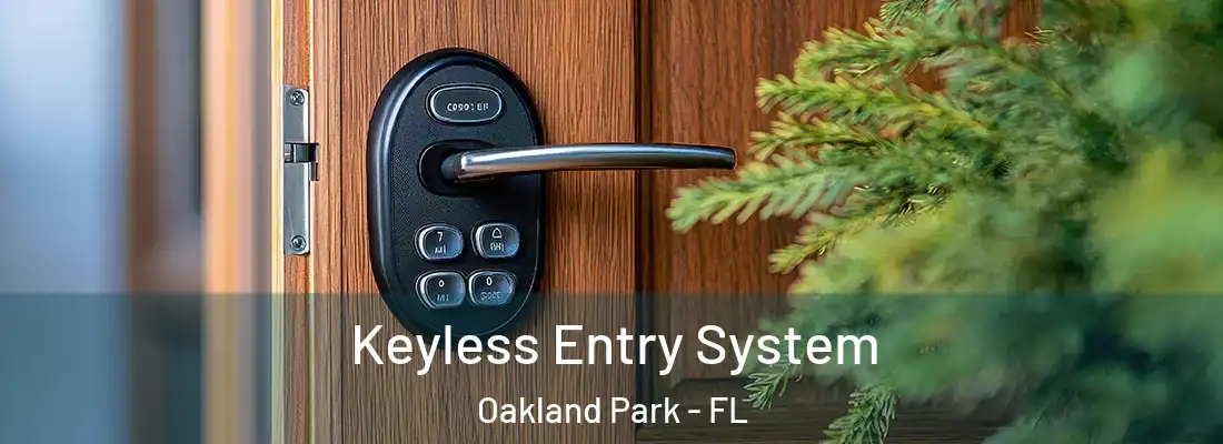  Keyless Entry System Oakland Park - FL