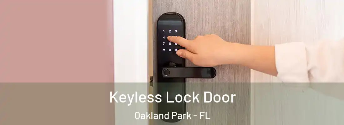  Keyless Lock Door Oakland Park - FL