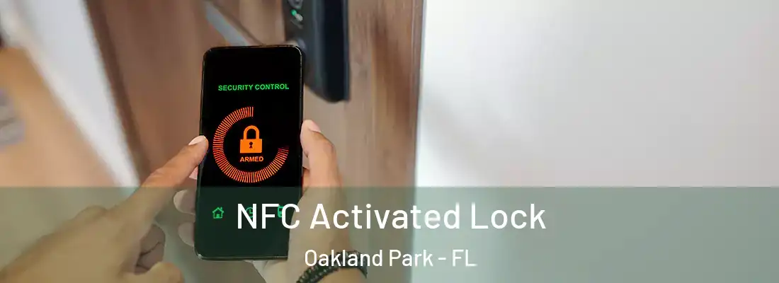  NFC Activated Lock Oakland Park - FL