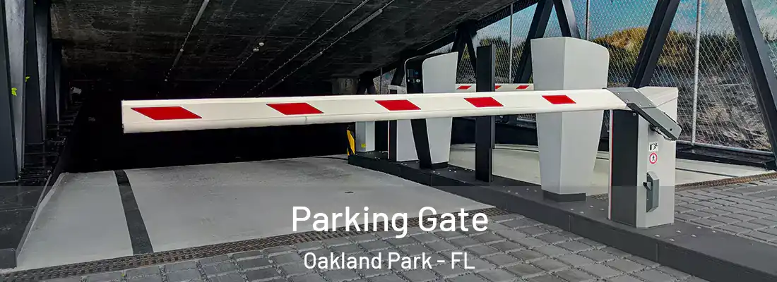  Parking Gate Oakland Park - FL