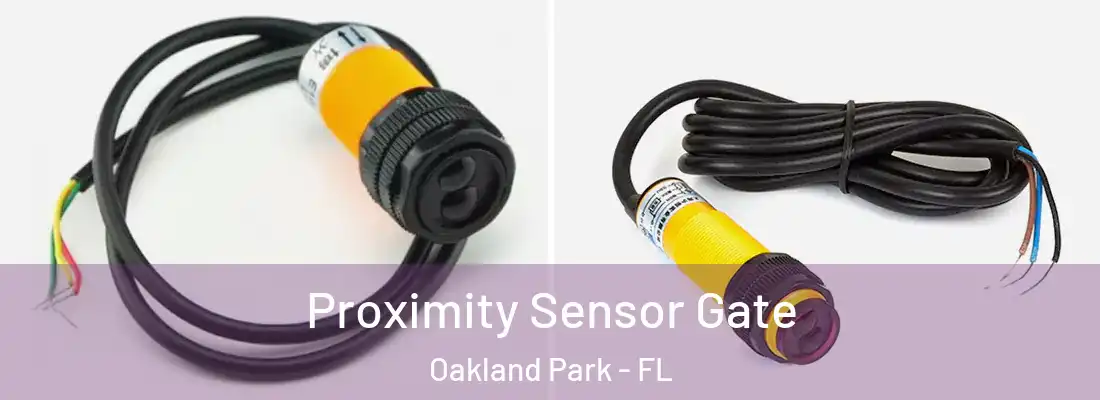  Proximity Sensor Gate Oakland Park - FL