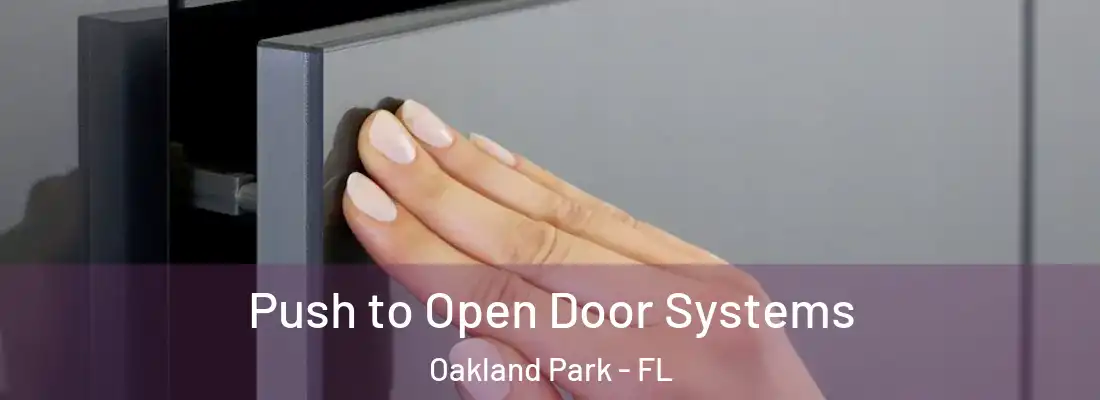  Push to Open Door Systems Oakland Park - FL