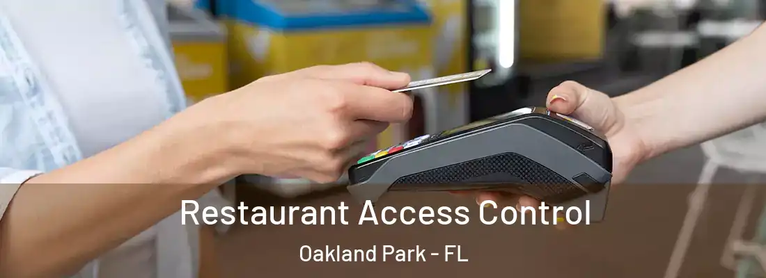  Restaurant Access Control Oakland Park - FL