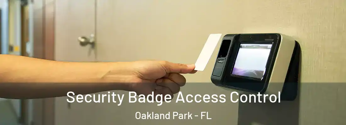  Security Badge Access Control Oakland Park - FL