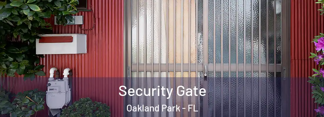  Security Gate Oakland Park - FL
