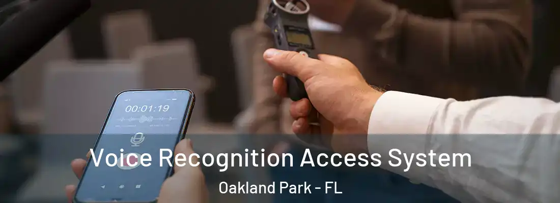  Voice Recognition Access System Oakland Park - FL