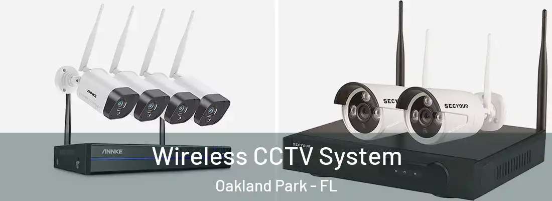 Wireless CCTV System Oakland Park - FL
